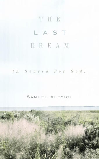 The Last Dream Alesich Samuel