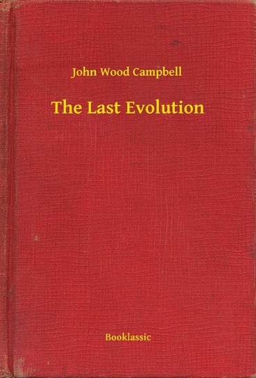 The Last Evolution Campbell John Wood