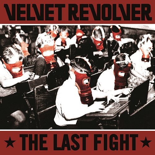 The Last Fight Velvet Revolver