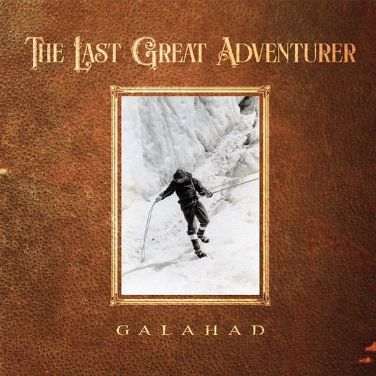 The Last Great Adventurer Galahad