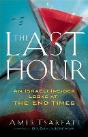 The Last Hour Tsarfati Amir