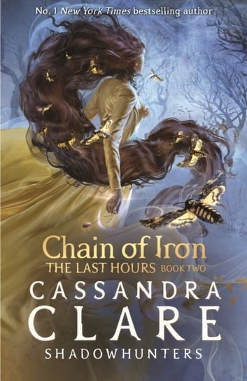The Last Hours: Chain of Iron Clare Cassandra