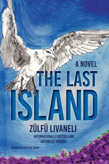 The Last Island Livaneli Zulfu, Ayse A. Sahin
