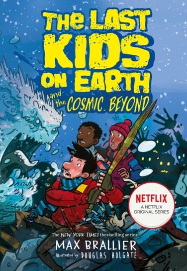The Last Kids on Earth and the Cosmic Beyond Brallier Max