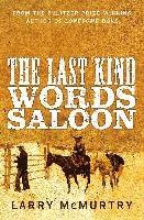 The Last Kind Words Saloon Mcmurtry Larry