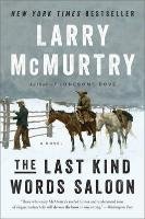 The Last Kind Words Saloon Mcmurtry Larry