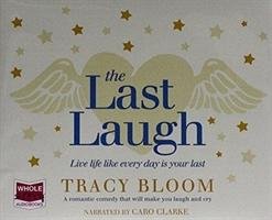 The Last Laugh Bloom Tracy