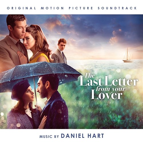 The Last Letter from Your Lover (Original Motion Picture Soundtrack) Daniel Hart