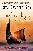 The Last Light of the Sun Kay Guy Gavriel