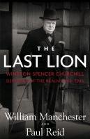 The Last Lion Manchester William, Reid Paul