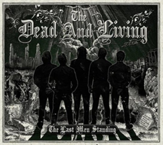 The Last Men Standing The Dead and Living
