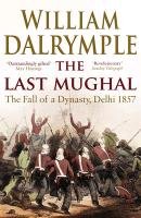 The Last Mughal Dalrymple William