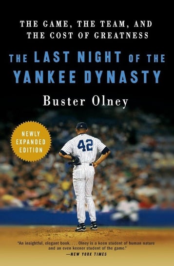 The Last Night of the Yankee Dynasty Olney Buster