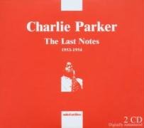 The Last Notes 1953 - 1954 Parker Charlie