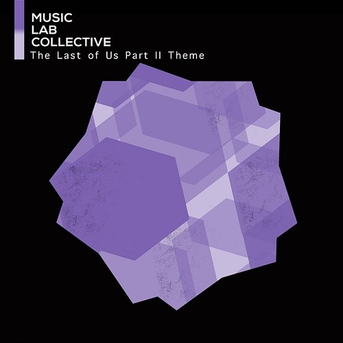 The Last of Us, Pt. 2 Theme Music Lab Collective