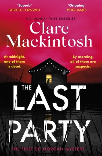 The Last Party: The twisty new mystery and instant Sunday Times bestseller Mackintosh Clare