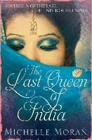 The Last Queen Of India Moran Michelle
