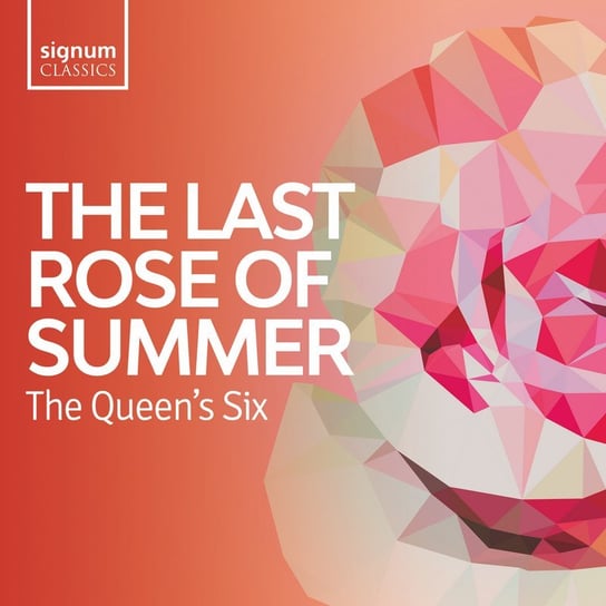 The Last Rose Of Summer The Queen’s Six