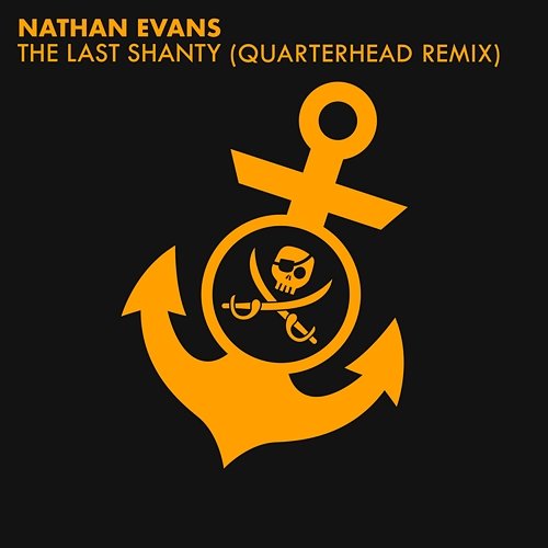 The Last Shanty Nathan Evans