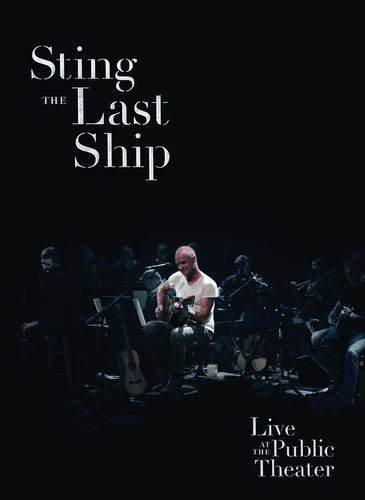 The Last Ship: Live At The Public Theater Sting