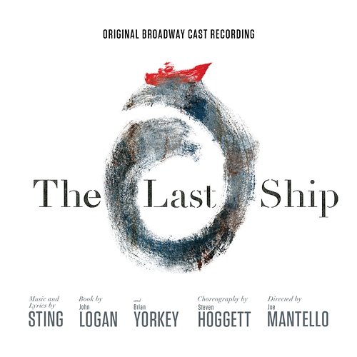 The Last Ship - Original Broadway Cast Recording Various Artists