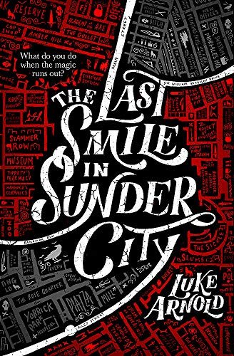 The Last Smile in Sunder City Luke Arnold