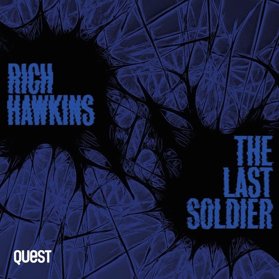 The Last Soldier Rich Hawkins