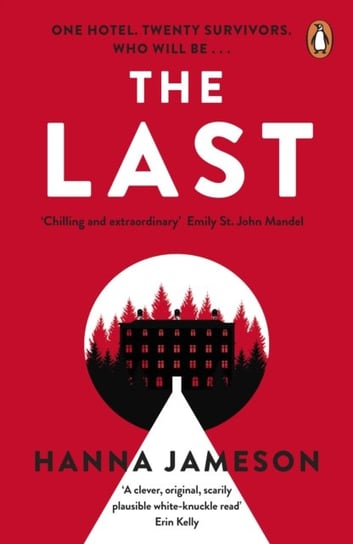 The Last: The post-apocalyptic thriller that will keep you up all night Jameson Hanna