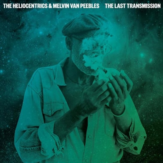 The Last Transmission The Heliocentrics & Melvin Van Peebles