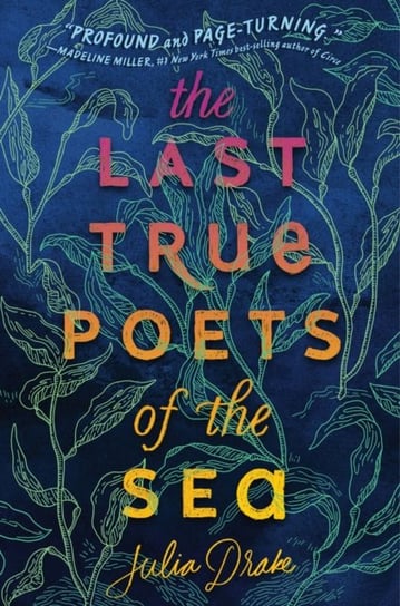 The Last True Poets Of The Sea Drake Julia