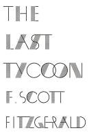 The Last Tycoon Fitzgerald Scott F.