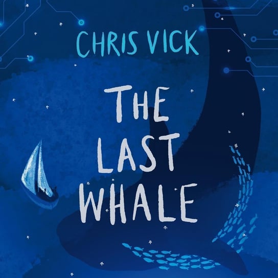 The Last Whale - audiobook Vick Chris