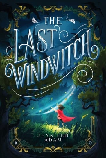 The Last Windwitch Jennifer Adam