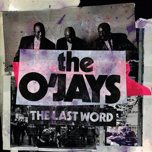 The Last Word The O'Jays