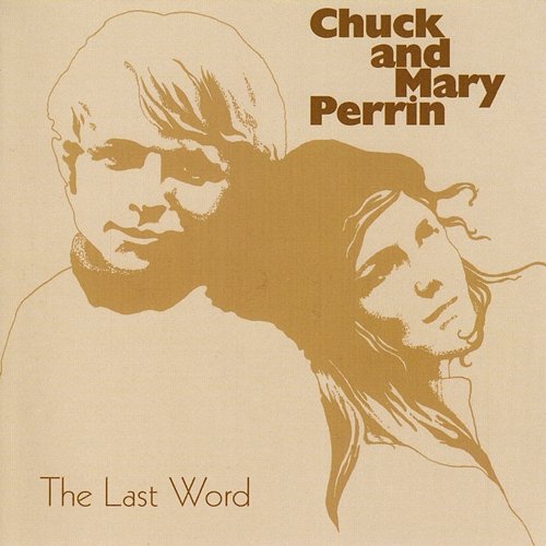 The Last Word Chuck & Mary Perrin