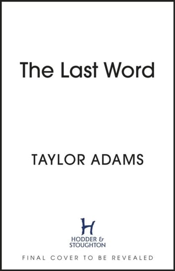 The Last Word Adams Taylor