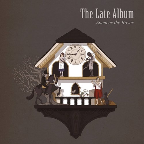 The Late Album Spencer the Rover