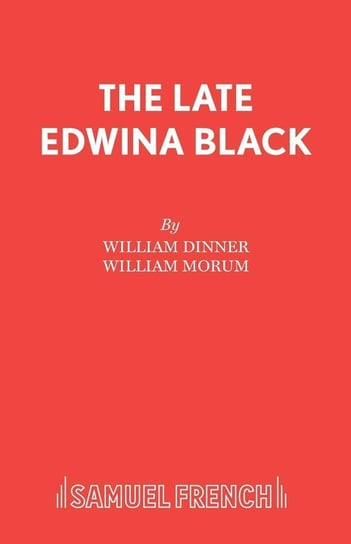 The Late Edwina Black Dinner William