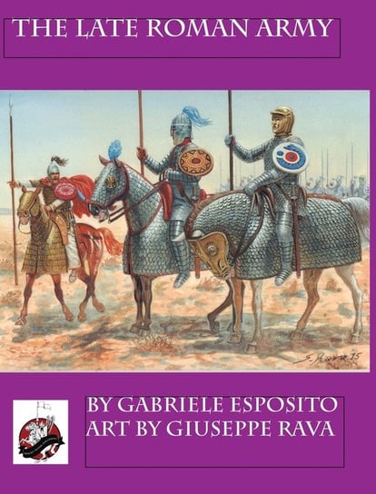 The Late Roman Army Esposito Gabriele