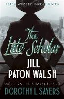 The Late Scholar Paton Walsh Jill
