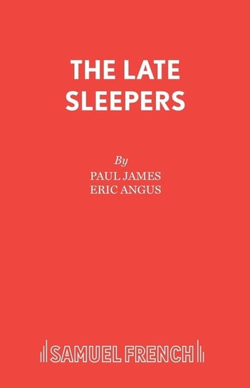 The Late Sleepers James Paul
