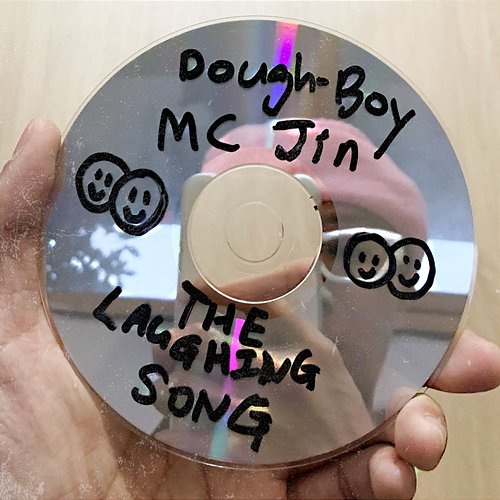 The Laughing Song Dough-Boy, MC Jin