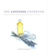 The Lavender Cookbook Shipley Sharon
