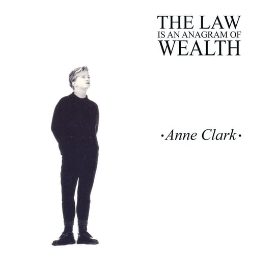 The Law Is An Anagram Of Wealth Clark Anne