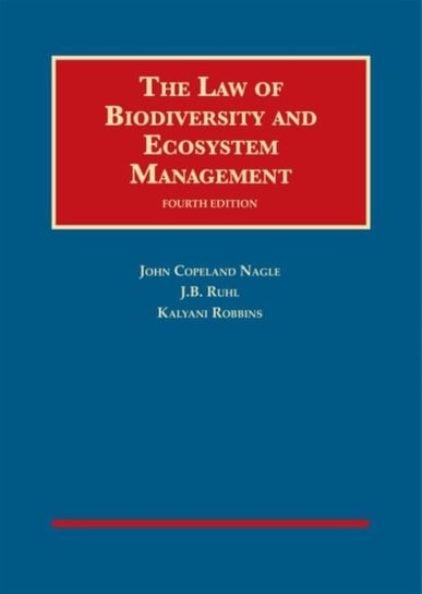 The Law of Biodiversity and Ecosystem Management John Copeland Nagle