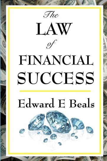 The Law of Financial Success Beals Edward E.