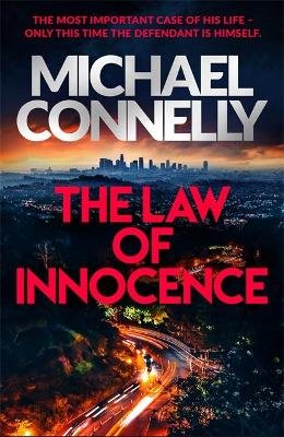 The Law of Innocence: The Brand New Lincoln Lawyer Thriller Connelly Michael