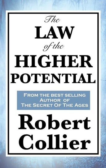 The Law of the Higher Potential Collier Robert