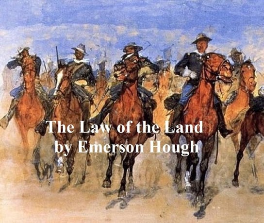 The Law of the Land Hough Emerson