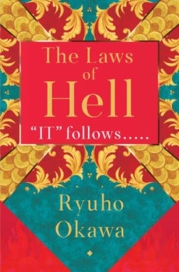 The Laws of Hell: "IT" Follows ... Ryuho Okawa